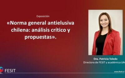 Seminario FESIT: «Norma general antielusiva chilena: análisis crítico y propuestas»